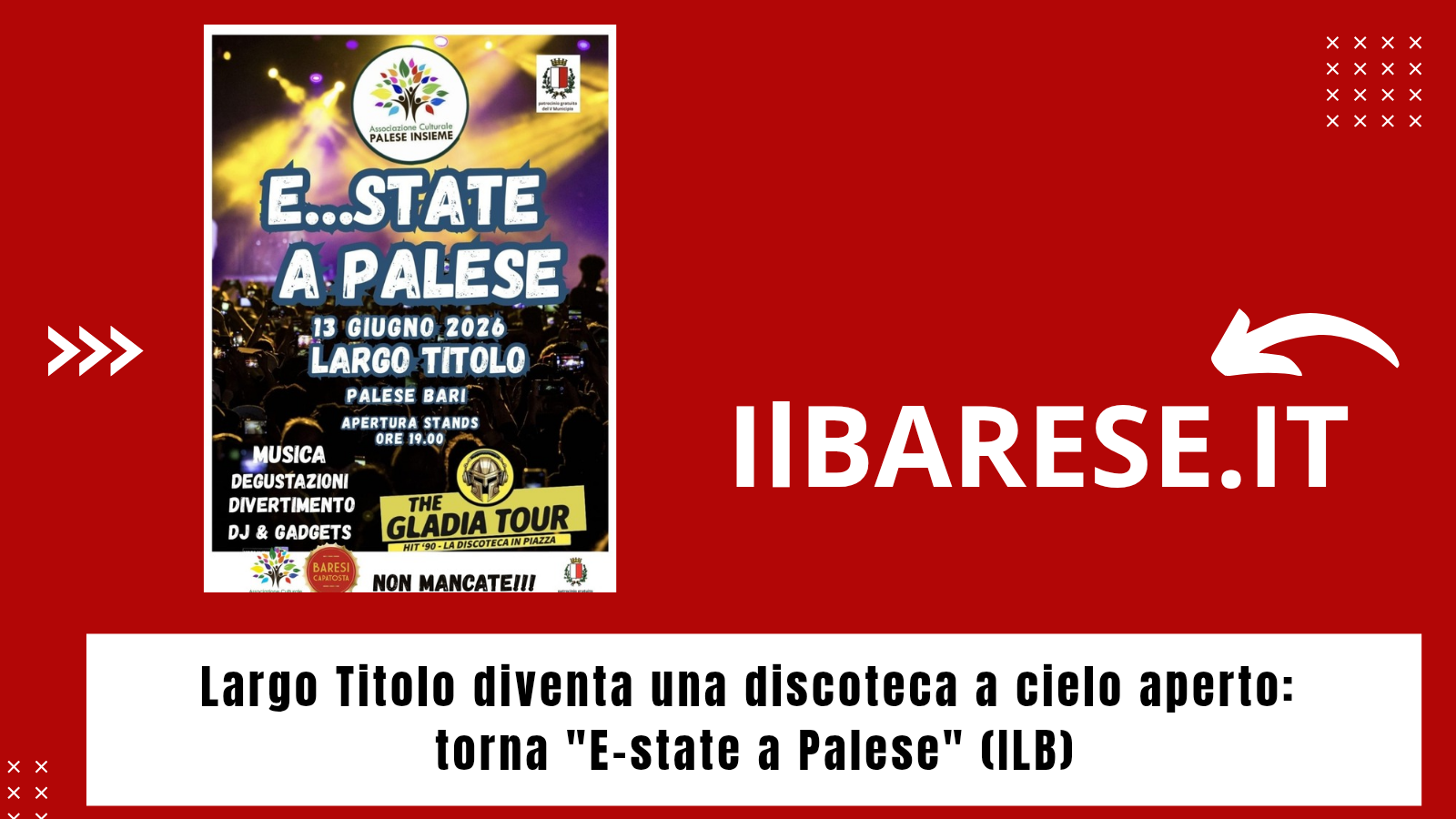 Largo Titolo diventa una discoteca a cielo aperto: torna "E-state a Palese" (ILB)