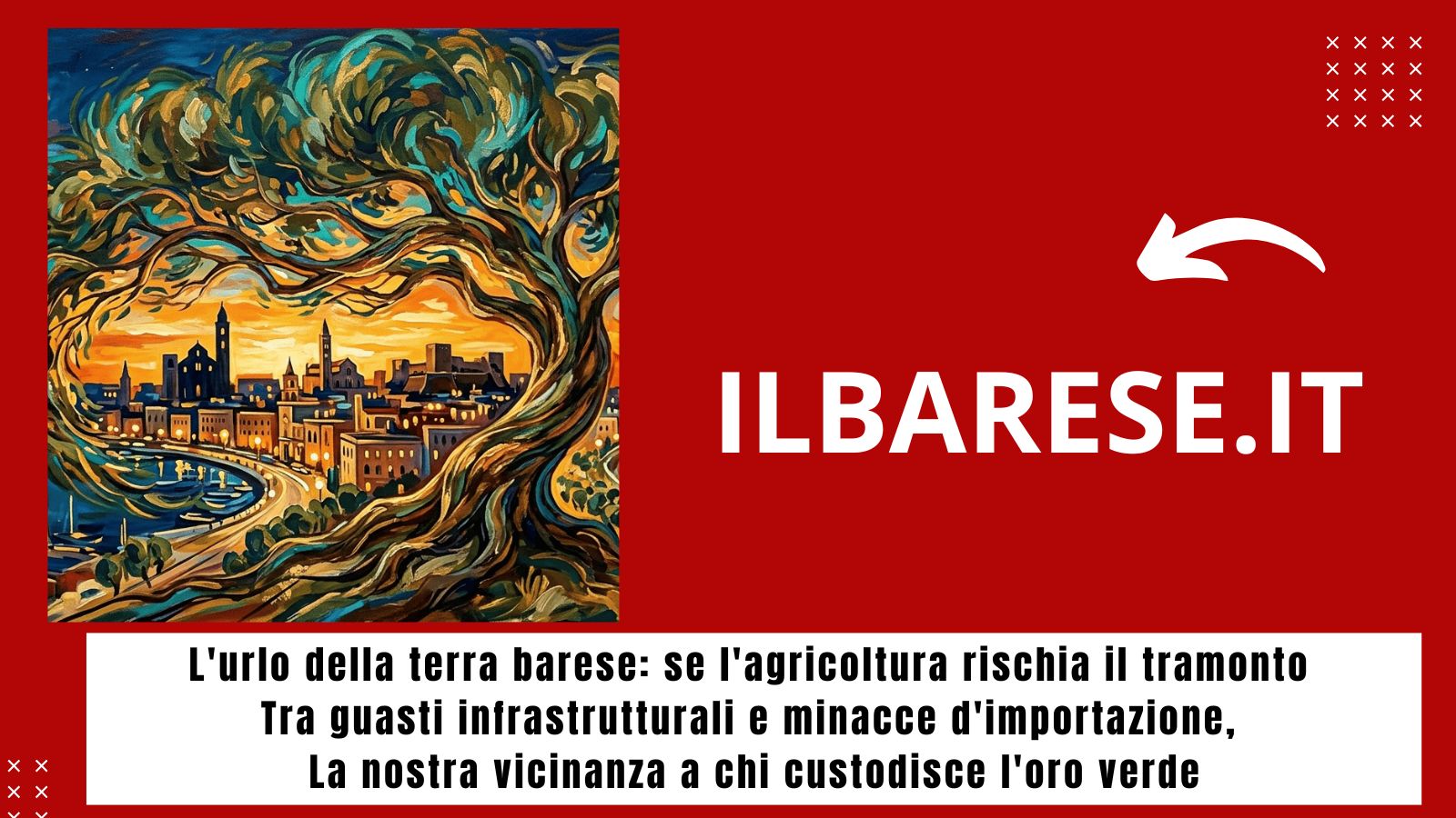 L'urlo della terra barese: se l'agricoltura rischia il tramonto (ILB)