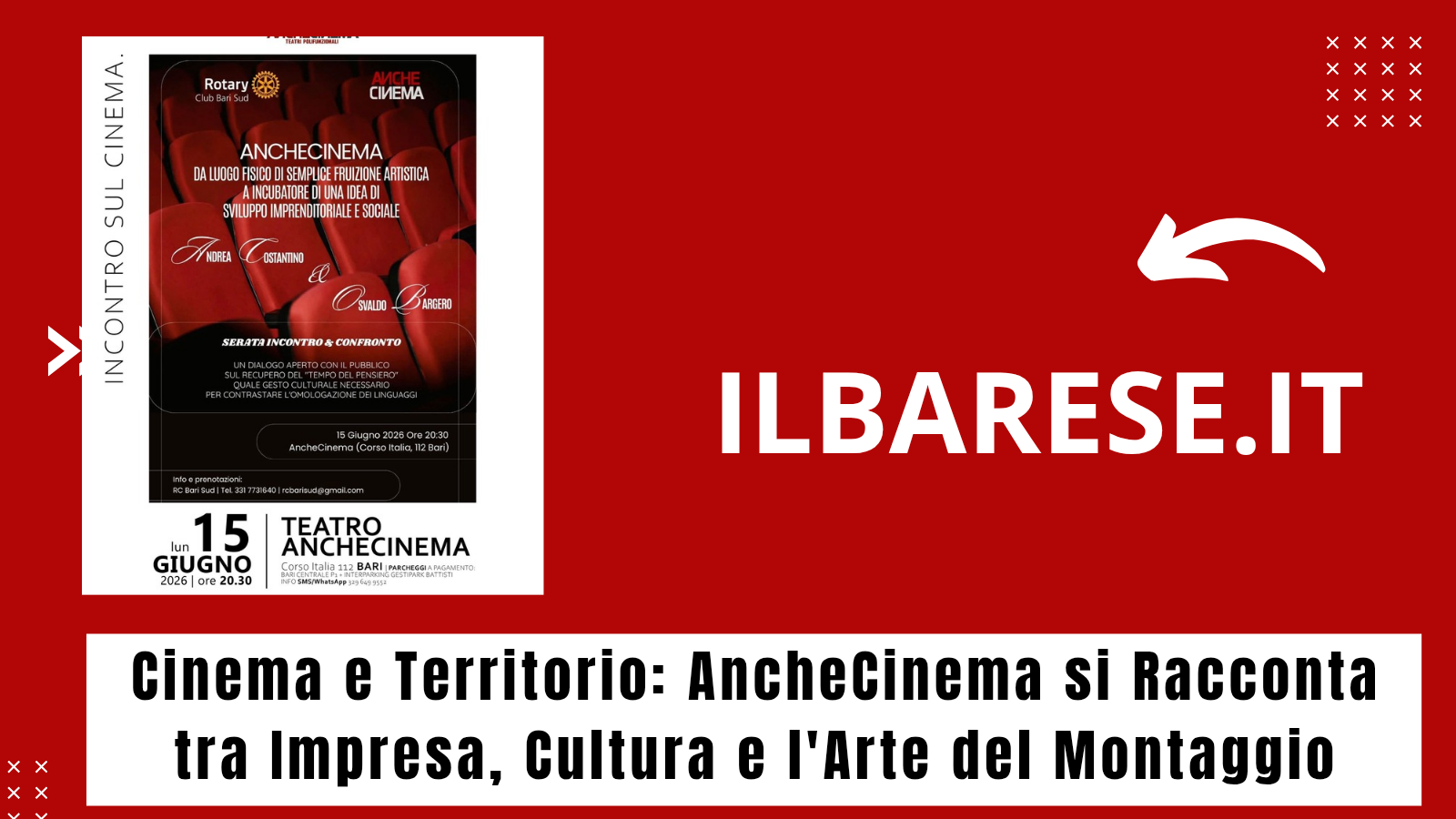 Cinema e Territorio: AncheCinema si Racconta tra Impresa, Cultura e l'Arte del Montaggio (ILB)