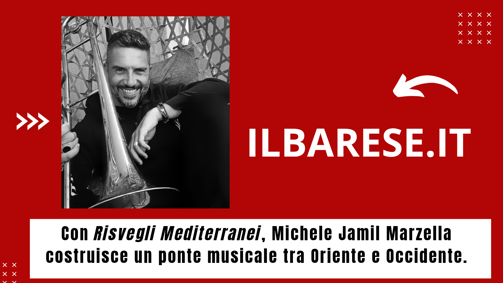 Michele Jamil Marzella: il musicista barese che ti tende la mano (ILB) 