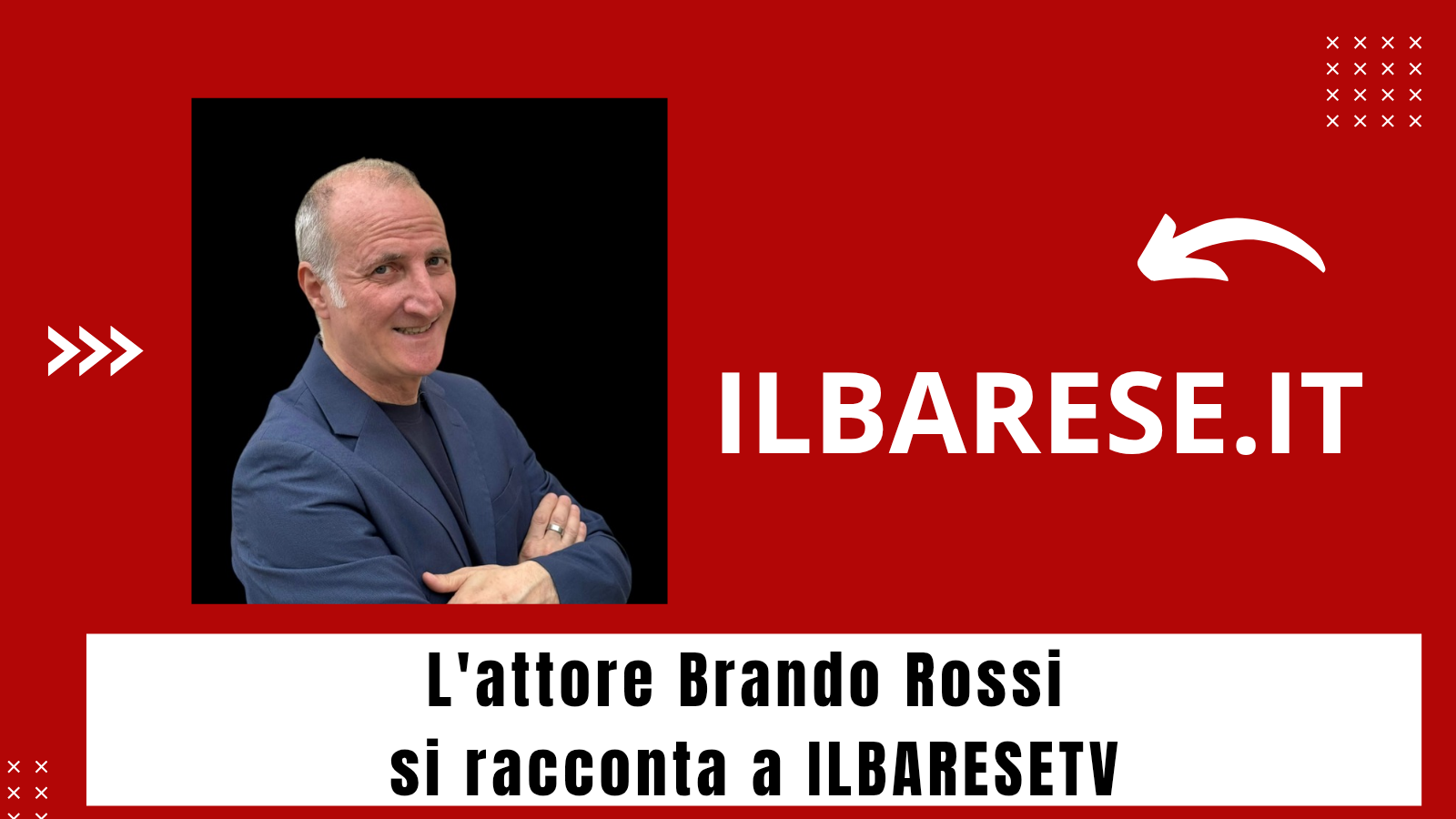 L'attore Brando Rossi si racconta a ILBARESETV (ILB)