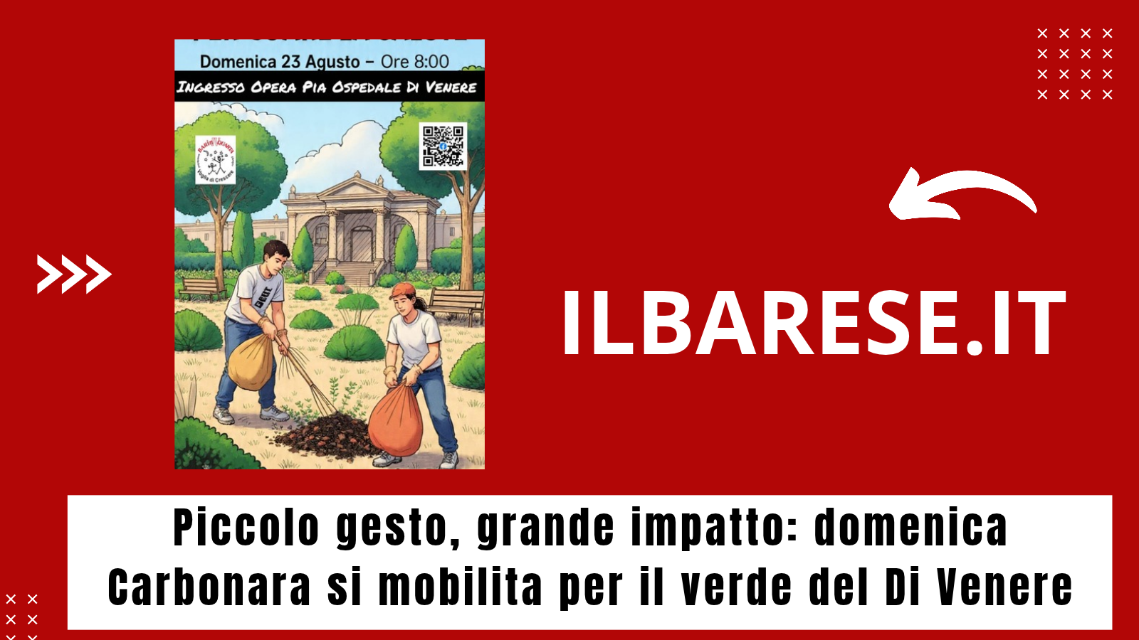 Piccolo gesto, grande impatto: domenica Carbonara si mobilita per il verde del Di Venere (ILB)