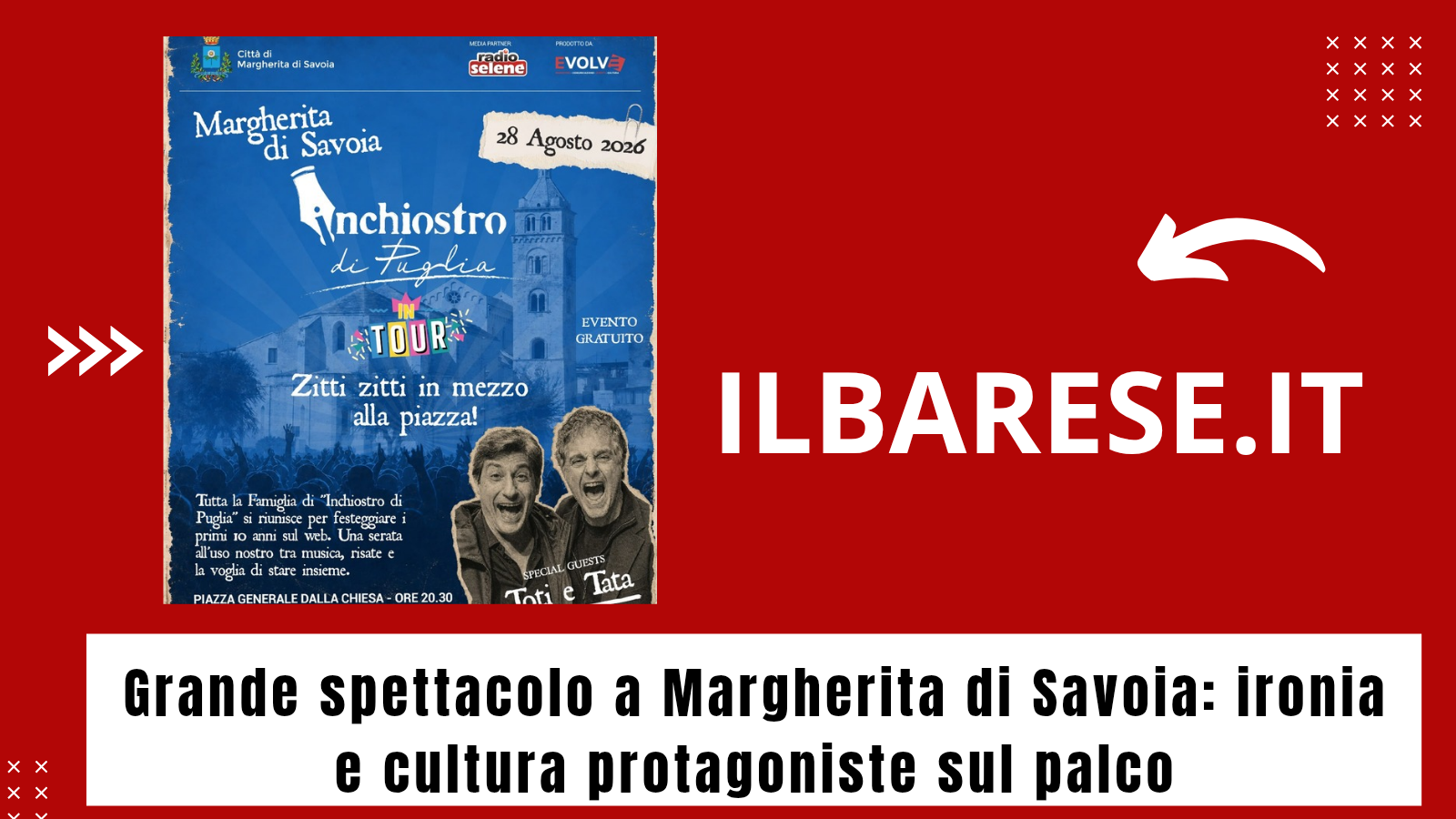ILB: Grande spettacolo a Margherita di Savoia: ironia e cultura protagoniste sul palco