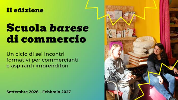 ILB: Tornano i corsi gratuiti per i negozianti: al via la II edizione della Scuola Barese di Commercio